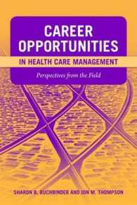 Career Opportunities in Health Care Management: Perspectives from the Field : Perspectives from the Field