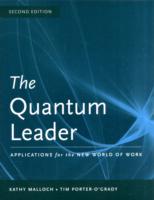 The Quantum Leader: Applications for the New World of Work （2ND）