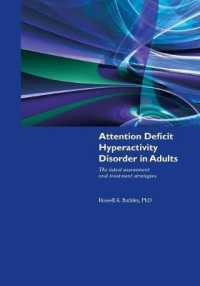 Attention Deficit Hyperactivity Disorder in Adults
