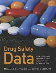 Drug Safety Data: How to Analyze, Summarize and Interpret to Determine Risk