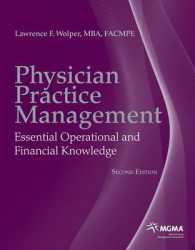 Physician Practice Management : Essential Operational and Financial Knowledge （2ND）