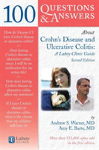 100 Questions & Answers about Crohns Disease and Ulcerative Colitis: a Lahey Clinic Guide （2ND）