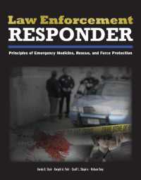 Law Enforcement Responder : Principles of Emergency Medicine, Rescue, and Force Protection