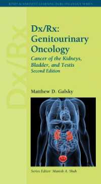 Dx/Rx: Genitourinary Oncology: Cancer of the Kidneys, Bladder, and Testis : Genitourinary Oncology: Cancer of the Kidneys, Bladder, and Testis （2ND）
