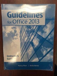 Guidelines for Microsoft® Office 2013 : Instructor's Guide with EXAMVIEW® Assessment Suite (print and CD) (Guidelines Series)