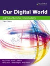 Our Digital World: Introduction to Computing : Text （3RD）