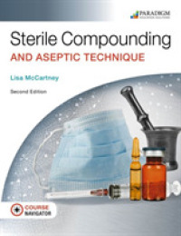Sterile Compounding and Aseptic Technique : Text, eBook, EOC and Navigator (code via mail) （2ND）