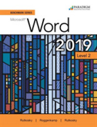 Benchmark Series: Microsoft Word 2019 Level 2 : Text + Review and Assessments Workbook