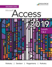 Benchmark Series: Microsoft Access 2019 Levels 1&2 : Text + Review and Assessments Workbook