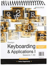 Paradigm Keyboarding I: Sessions 1-60, using Microsoft Word 2019 : Text （7TH）