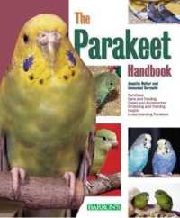 The Parakeet Handbook (Barron's Pet Handbooks) （2ND）