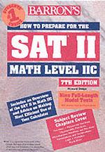 Barron's How to Prepare for the Sat II Math : Mathematics Level IIC (Barron's Sat Subject Test Math Level 2) （7TH）