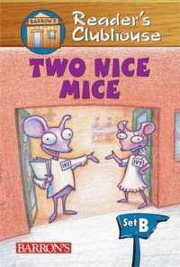 Two Nice Mice (Reader's Clubhouse Level 2 Reader)
