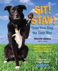 Sit! Stay! Train Your Dog the Easy Way, 2E