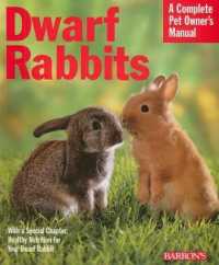 Dwarf Rabbits (Complete Pet Owner's Manual)