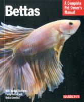 Bettas (Complete Pet Owner's Manual)