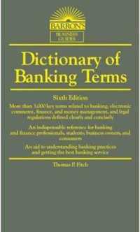Dictionary of Banking Terms (Dictionary of Banking Terms) （6TH）