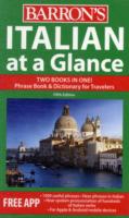 Italian at a Glance : Phrase Book & Dictionary for Travelers (At a Glance) （5 Reprint）