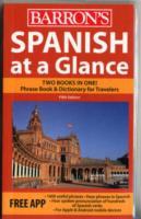Spanish at a Glance : Foreign Language Phrasebook & Dictionary (At a Glance Series) （5 Revised）