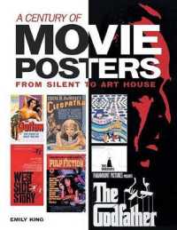 A Century of Movie Posters : From Silent to Art House
