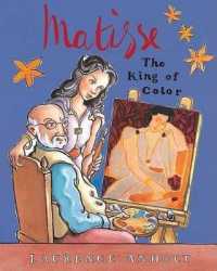 Matisse : The King of Color (Anholt's Artists Books for Children Series)