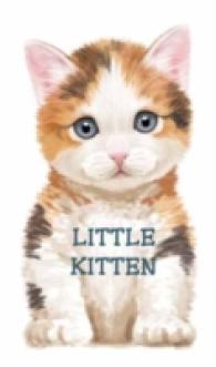 Little Kitten (Look at Me Books) （BRDBK）