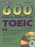 600 Essential Words for the TOEIC Test （2ND BK&CD）