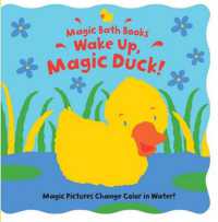 Wake Up, Magic Duck! (Magic Bath Books)