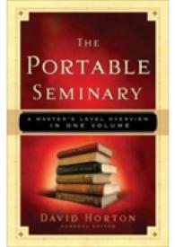 Portable Seminary : The Breadth of a Master's Degree in Biblical Studies - Complete in One Volume -- Paperback / softback