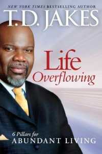 Life Overflowing, 6-in-1 : 6 Pillars for Abundant Living （Repackaged）