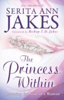 The Princess within - Restoring the Soul of a Woman