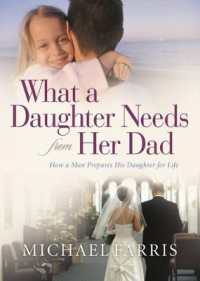 What a Daughter Needs from Her Dad -- Paperback / softback