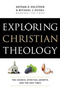 Exploring Christian Theology - the Church, Spiritual Growth, and the End Times