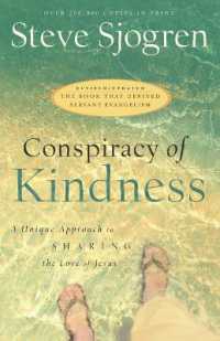 Conspiracy of Kindness - a Unique Approach to Sharing the Love of Jesus