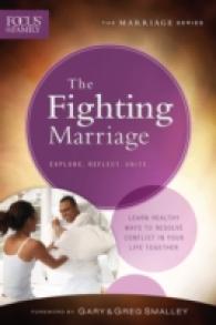 The Fighting Marriage : Explore, Reflect, Unite (Focus on the Family Marriage Series)