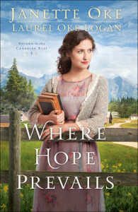 Where Hope Prevails (Return to the Canadian West)