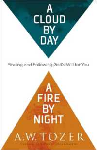 A Cloud by Day, a Fire by Night - Finding and Following God`s Will for You