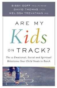 Are My Kids on Track? - the 12 Emotional, Social, and Spiritual Milestones Your Child Needs to Reach