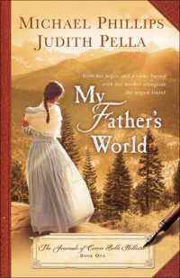 My Father's World (The Journals of Corrie Belle Hollister) （Repackaged）