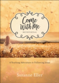 Come with Me Devotional : A Yearlong Adventure in Following Jesus