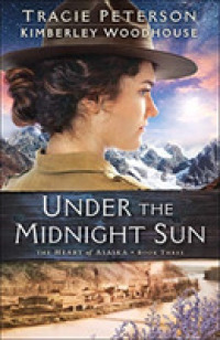 Under the Midnight Sun (Heart of Alaska)