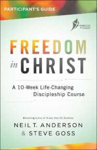 Freedom in Christ Participant's Guide : A 10-Week Life-Changing Discipleship Course （Revised and Updated）