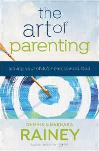 Art of Parenting - Aiming Your Child`s Heart toward God -- Hardback