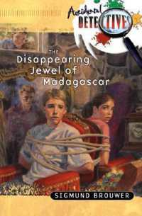 The Disappearing Jewel of Madagascar (the Accidental Detectives Series #2)