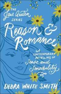 Reason and Romance : A Contemporary Retelling of Sense and Sensibility (The Jane Austen Series)