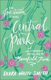 Central Park : A Contemporary Retelling of Mansfield Park (The Jane Austen Series)