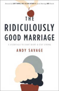 The Ridiculously Good Marriage : 5 Essentials to Start Right and Stay Strong