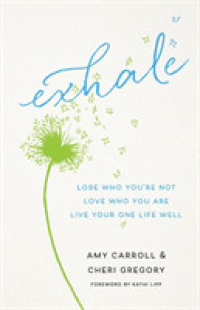 Exhale - Lose Who You`re Not, Love Who You Are, Live Your One Life Well
