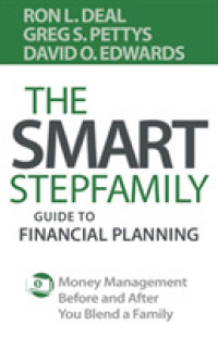 The Smart Stepfamily Guide to Financial Planning - Money Management before and after You Blend a Family