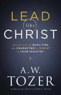 Lead like Christ - Reflecting the Qualities and Character of Christ in Your Ministry